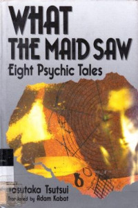 What The Maid Saw: Eight Psychic Tales