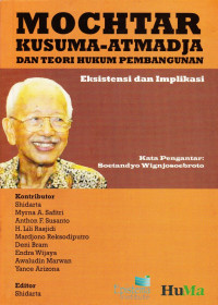 Image of Mochtar Kusuma-Atmadja dan Teori Hukum  Pembangunan: Eksistensi dan Implikasi