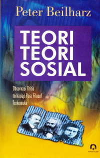 Teori-teori Sosial: Observasi Kritis terhadap Filosof Terkemuka