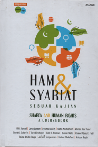 HAM dan Syariat: Sebuah Kajian = Shari'a and Human Rights a Coursebook - Bilingual Edition