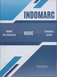Indomarc: Format Marc Indonesia =The Indonesia : Marc format; Berbasis RDA