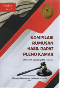 Kompilasi Rumusan Hasil Rapat Pleno Kamar Mahkamah Agung Republik Indonesia