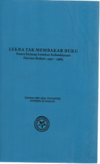Image of Lekra Tak Membakar Buku : Suara Senyap Lembar Kebudayaan Harian Rakyat 1950 - 1965
