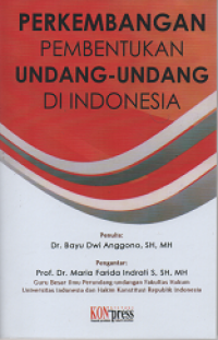 Perkembangan Pembentukan Undang-Undang di Indonesia