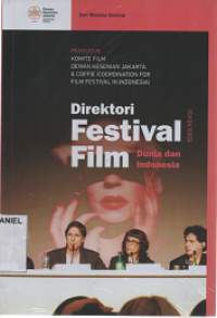 Image of Direktori Festival Film Dunia dan Indonesia: Edisi Revisi (Seri Wacana Sinema)