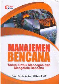 Image of Manajemen Bencana: Solusi untuk Mencegah dan Mengelola Bencana