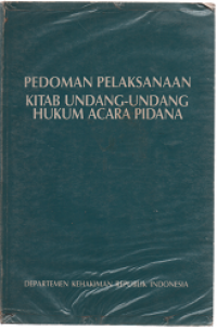Image of Pedoman Pelaksanaan Kitab Undang-Undang Hukum Acara Pidana