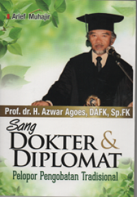 Image of Sang Dokter dan Diplomat: Pelopor Pengobatan Tradisional