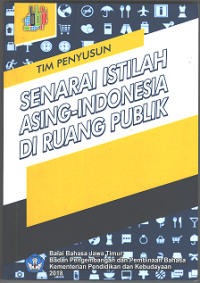 Image of Senarai Istilah Asing-Indonesia di Ruang Publik